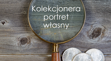 Skarbnica Narodowa badanie kolekcjonera portret własny