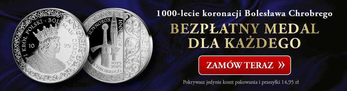 Skarbnica Narodowa ufundowała dla każdego bezpłatny medal upamiętniający 1000-lecie koronacji Bolesława Chrobrego