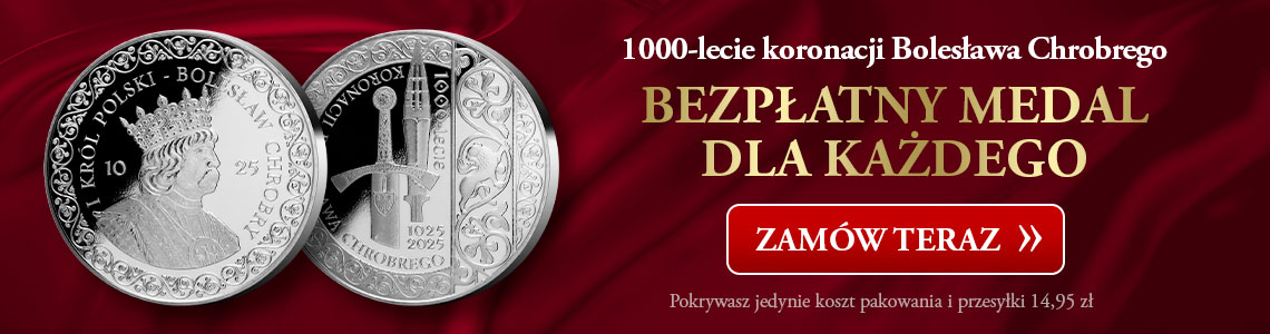 Skarbnica Narodowa ufundowała dla każdego bezpłatny medal upamiętniający 1000-lecie koronacji Bolesława Chrobrego