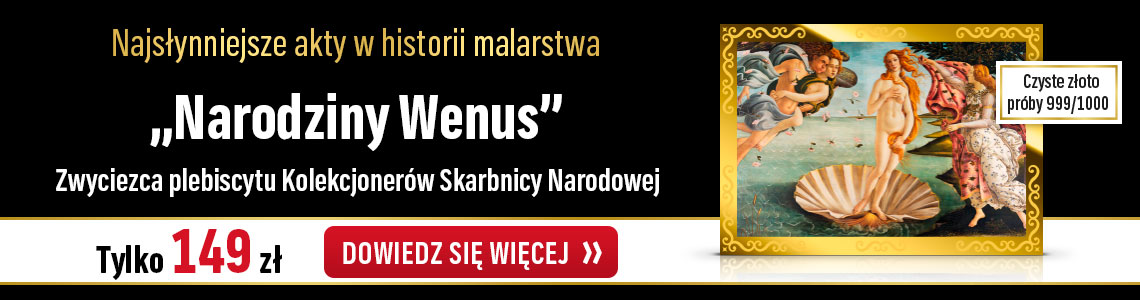 Najpiękniejszy akt w historii malarstwa według Kolekcjonerów Skarbnicy Narodowej na monecie z czystego złota próby 999/1000