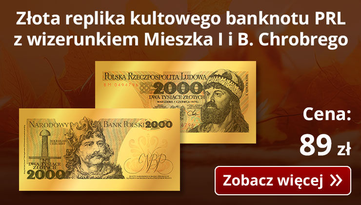 W 30. rocznicę denominacji złotego - złota replika kultowego banknotu z wizerunkiem Mieszka I i Bolesława Chrobrego