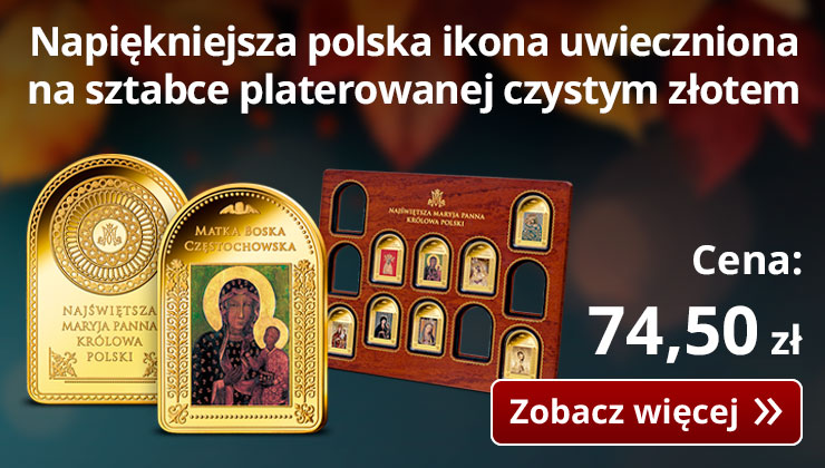 Najpiękniejsza polska ikona uwieczniona na sztabce platerowanej czystym złotem