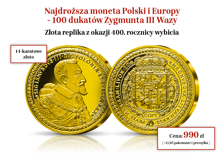 100 dukatów Zygmunta III Wazy – najdroższa moneta Polski i Europy