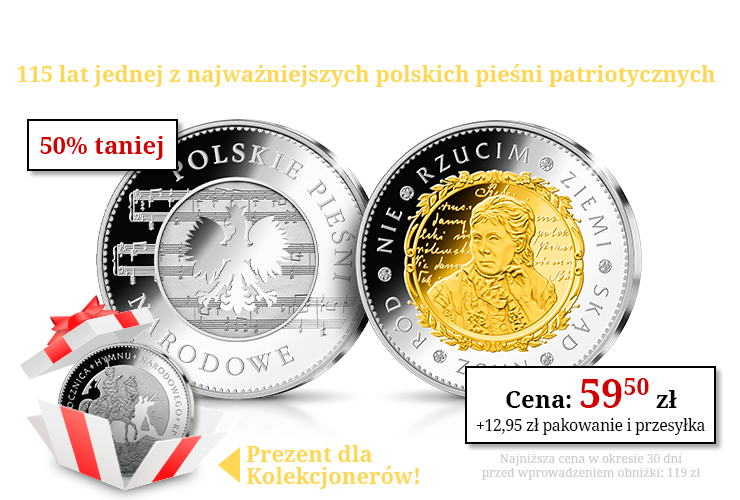 Polskie Pieśni Narodowe na medalach uszlachetnionych czystym srebrem i złotem