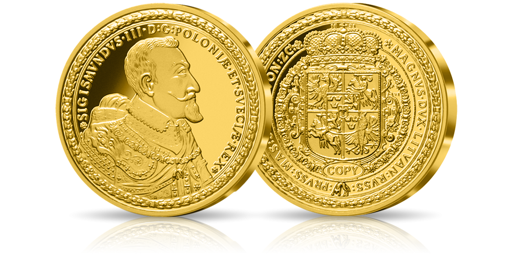 100 dukatów Zygmunta III Wazy - złota replika najdroższej monety polskiej 100 dukatów Zygmunta III Wazy - złota replika najdroższej monety polskiej